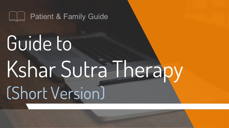 Guide to Kshar Sutra Therapy - Short Version